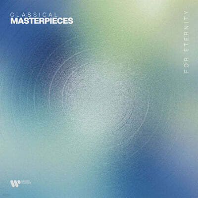 불멸의 클래식 명곡 모음집 (Classical Masterpieces for Eternity) [블루 컬러 LP]