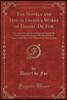 The Novels and Miscellaneous Works of Daniel de Foe: Life and Adventures of Duncan Campbell; New Voyage Round the World, Political Tracts Relating to