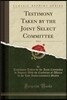Testimony Taken by the Joint Select Committee, Vol. 2 (Classic Reprint)