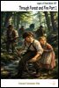 Through Forest and Fire Part 1