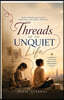 Threads of an Unquiet Life