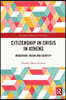 Citizenship in Crisis in Athens