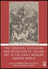 Creation, Diffusion, and Reception of Italian Art in the Early Modern Iberian World