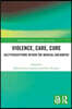 Violence, Care, Cure