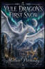 The Yule Dragon's First Snow