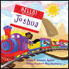 Hello! My Name Is Joshua