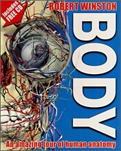 Body : An Amazing Tour of Human Anatomy