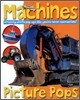 Machines Picture Pops : Amazing Photo Pop-Ups like You've Never Seen Before!