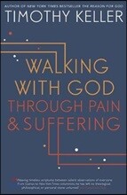 Walking with God Through Pain and Suffering