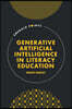 Generative Artificial Intelligence in Literacy Education