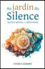 Au jardin du Silence