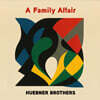Huebner Brothers (휴브너 브라더스) - Family Affair [LP]