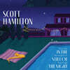 Scott Hamilton (스콧 해밀턴) - In The Still Of The Night [LP]