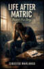 Life After Matric