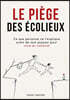 Le piege des ecolieux