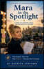 Mara in the Spotlight