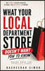 What Your Local Department Store Doesn't Want You To Know