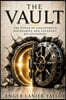 The Vault: The Power of Discernment, Boundaries, and Covenant Relationships