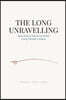 The Long Unravelling: What History Teaches Us About Living Through Collapse