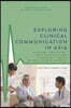 Exploring Clinical Communication in Asia: Culture, Discipline, Best Practice and Clinicians' Voices in the Chinese Context