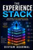 The Experience Stack: Mastering Hyper-Personalization Across Every Customer Touchpoint