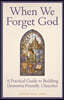 When We Forget God: A Practical Guide to Building Dementia-Friendly Churches