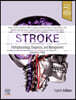 Stroke: Pathophysiology, Diagnosis, and Management: Pathophysiology, Diagnosis, and Management
