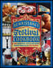 The Renaissance Festival Cookbook: 100 Medieval-Style Recipes from America's Top Faires