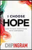 I Choose Hope: How to Face Your Future with Confidence
