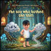 The Boy Who Hushed the Rain