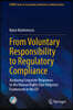 From Voluntary Responsibility to Regulatory Compliance: Analysing Corporate Responses to the Human Rights Due Diligence Framework in the EU