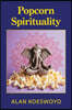 Popcorn Spirituality