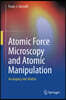 Atomic Force Microscopy and Atomic Manipulation: An Inquiry Into Matter