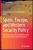 Spain, Europe, and Western Security Policy: The Europeanization of Spanish Security and Defense Policy and Its Limitations