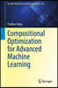 Compositional Optimization for Advanced Machine Learning