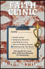 Faith Clinic Volume XXXIII Prostitution Edition: The Hustle For Love: Why Affection Became A Transaction
