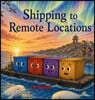 Shipping to Remote Locations: A Sea Can Story