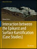 Interaction Between the Epikarst and Surface Karstification (Case Studies)
