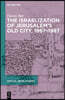 The Israelization of Jerusalem's Old City, 1967-1987