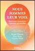 Nous sommes leur voix - Questions humaines, réponses spirituelles