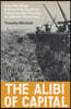 The Alibi of Capital: How We Broke the Earth to Steal the Future on the Promise of a Better Tomorrow