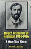 Roger Casement In Germany 1914-1916: A One-Man Show