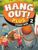 Hang Out! Plus 2 : Student Book