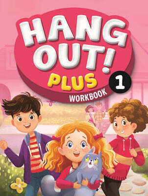 Hang Out! Plus 1 : Workbook
