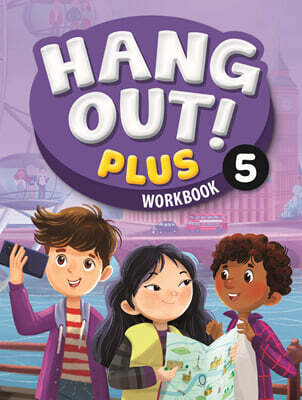 Hang Out! Plus 5 : Workbook