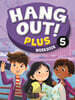 Hang Out! Plus 5 : Workbook
