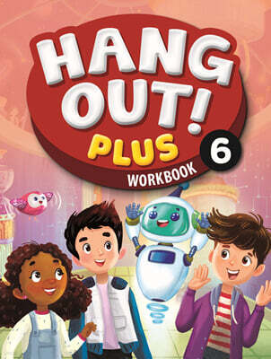 Hang Out! Plus 6 : Workbook