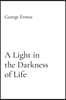 A Light in the Darkness of Life