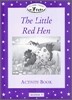 Classic Tales Beginner Level 1 : The Little Red Hen : Activity Book