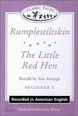 Classic Tales Beginner Level 1 [Rumplestiltskin], [The Little Red Hen] : Cassette Tape